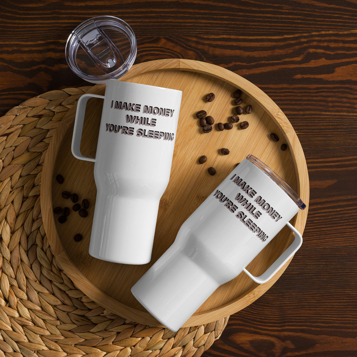 I MAKE MONEY Travel mug with a handle