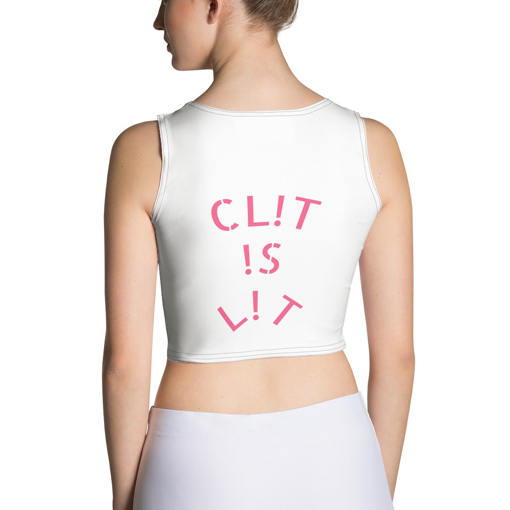 CL!T !S L!T Crop Top