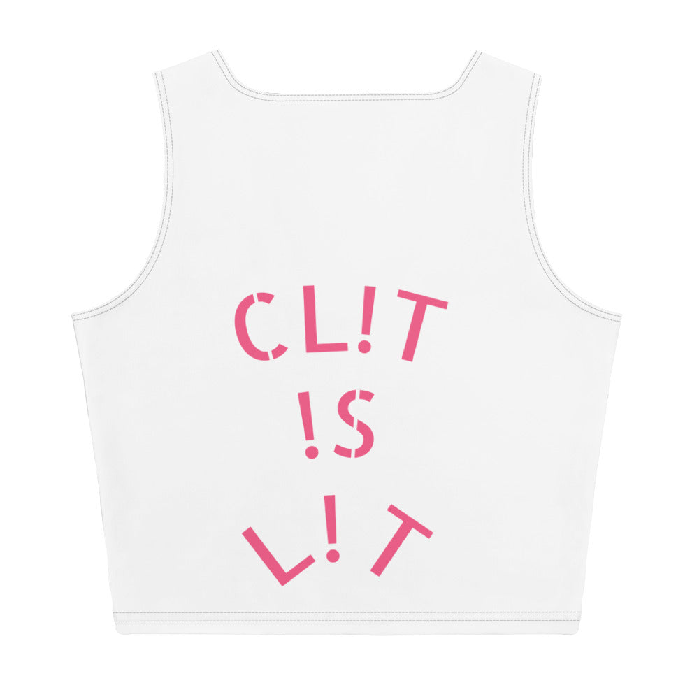 CL!T !S L!T Crop Top