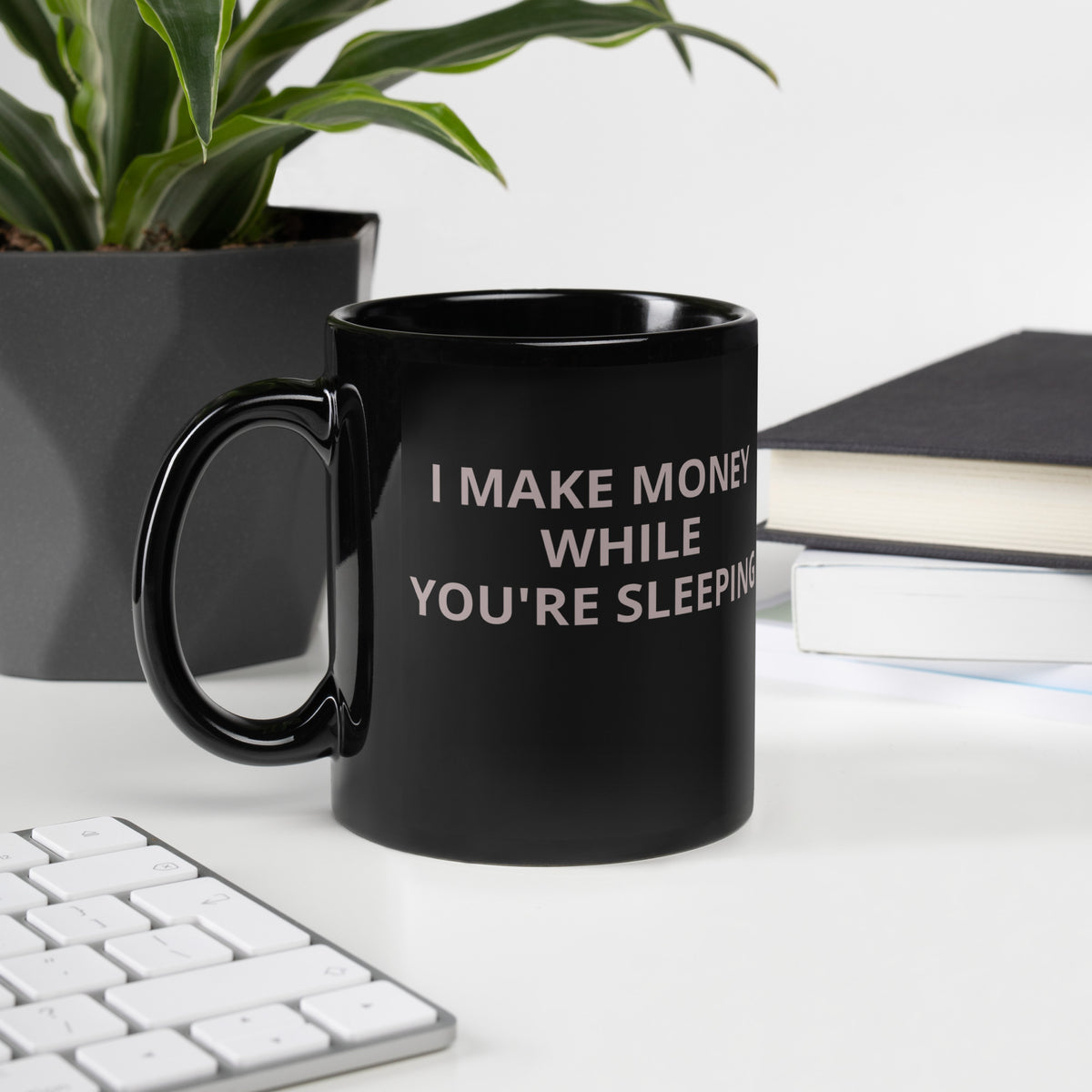 I MAKE MONEY Black Glossy Mug
