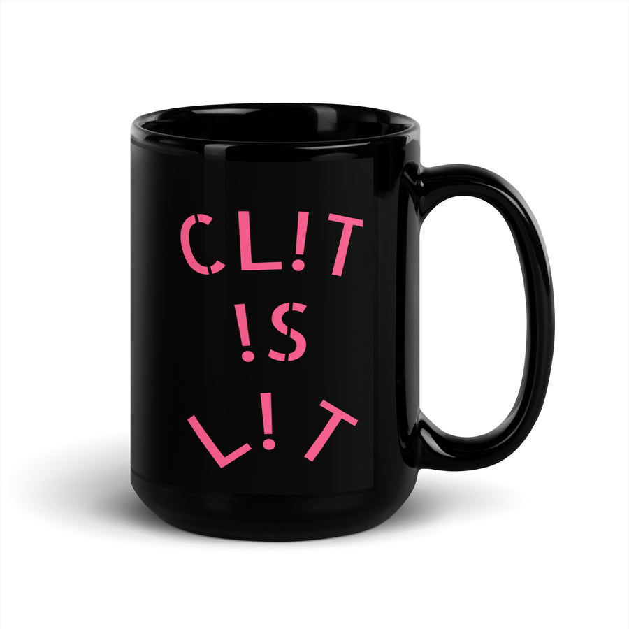 CL!T !S L!T Black Glossy Mug