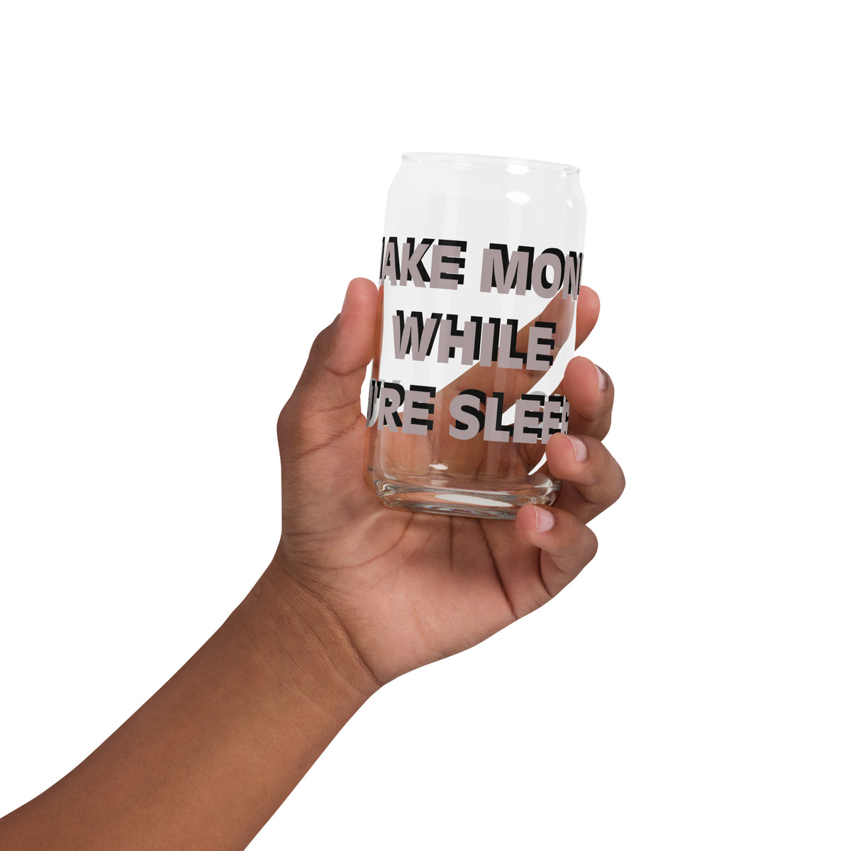 I MAKE MONEY Can-shaped glass