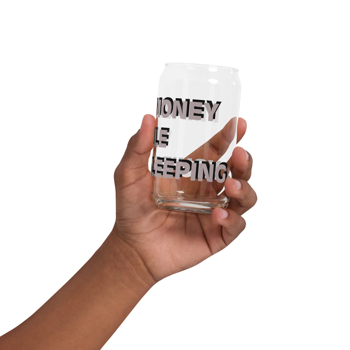 I MAKE MONEY Can-shaped glass