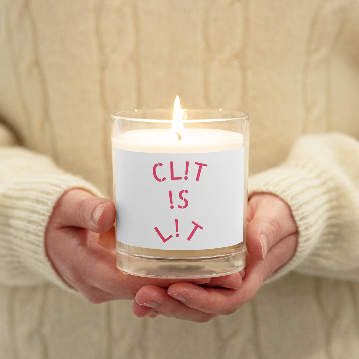 CL!T !S L!T Glass jar soy wax candle