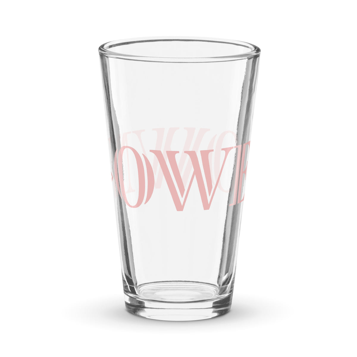 OWN MORE Shaker pint glass