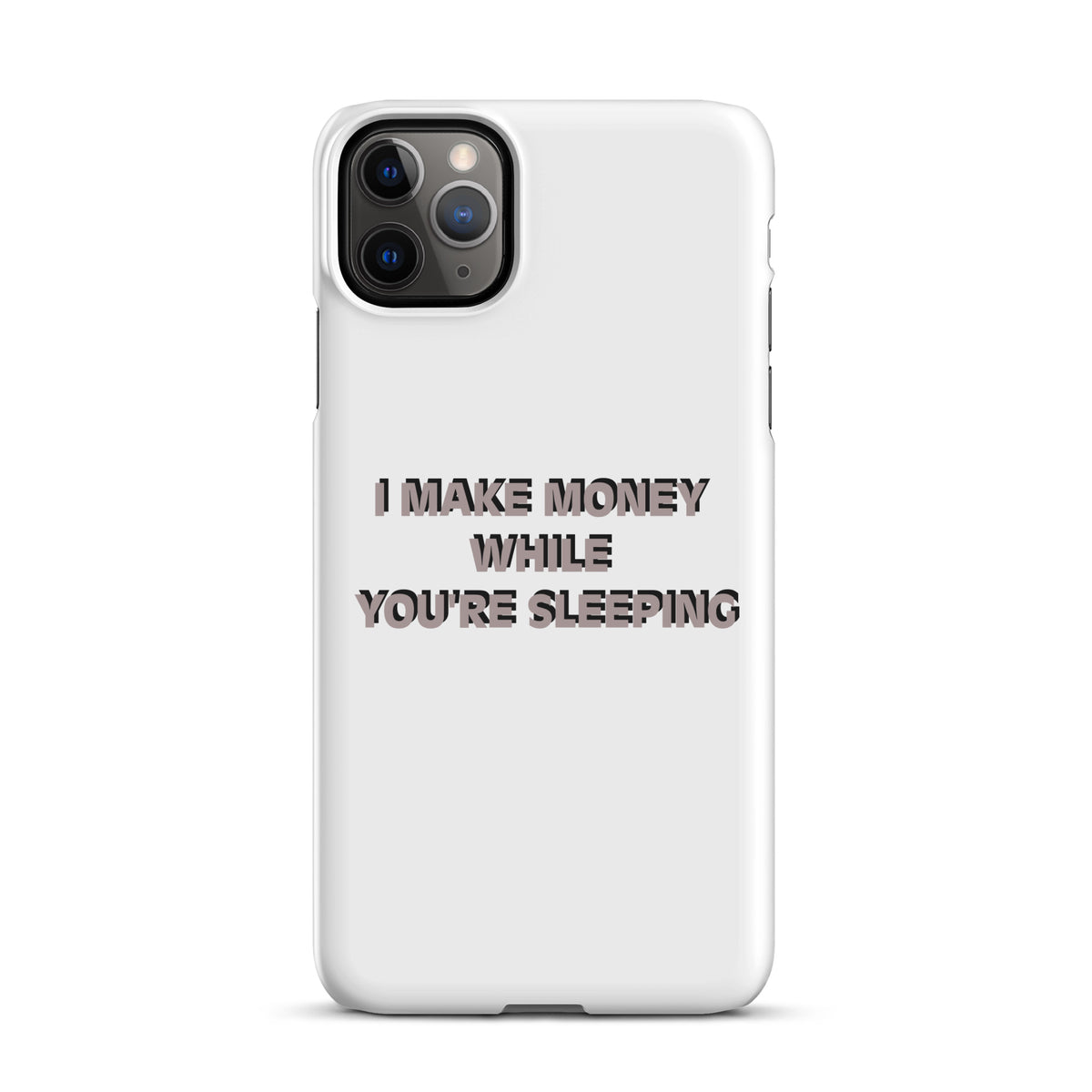 I MAKE MONEY Snap case for iPhone®