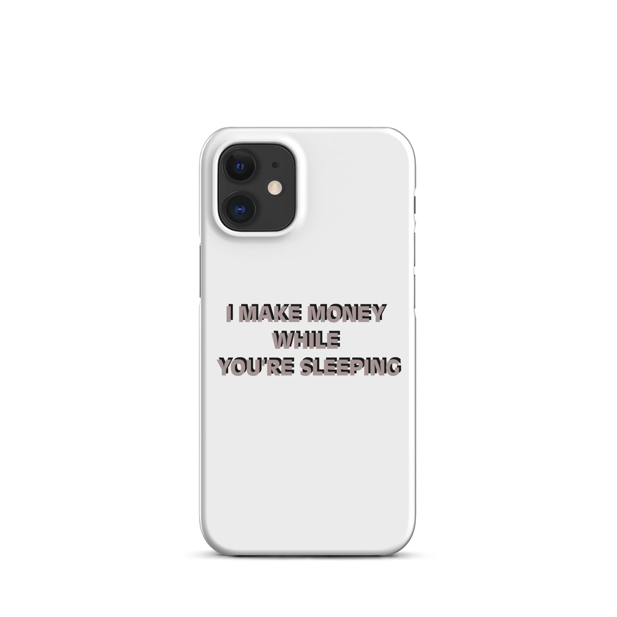 I MAKE MONEY Snap case for iPhone®