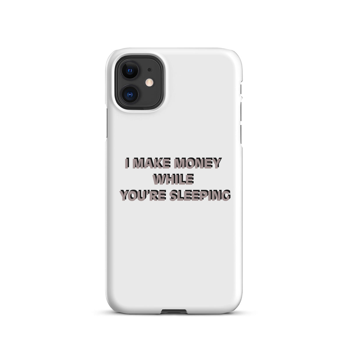 I MAKE MONEY Snap case for iPhone®