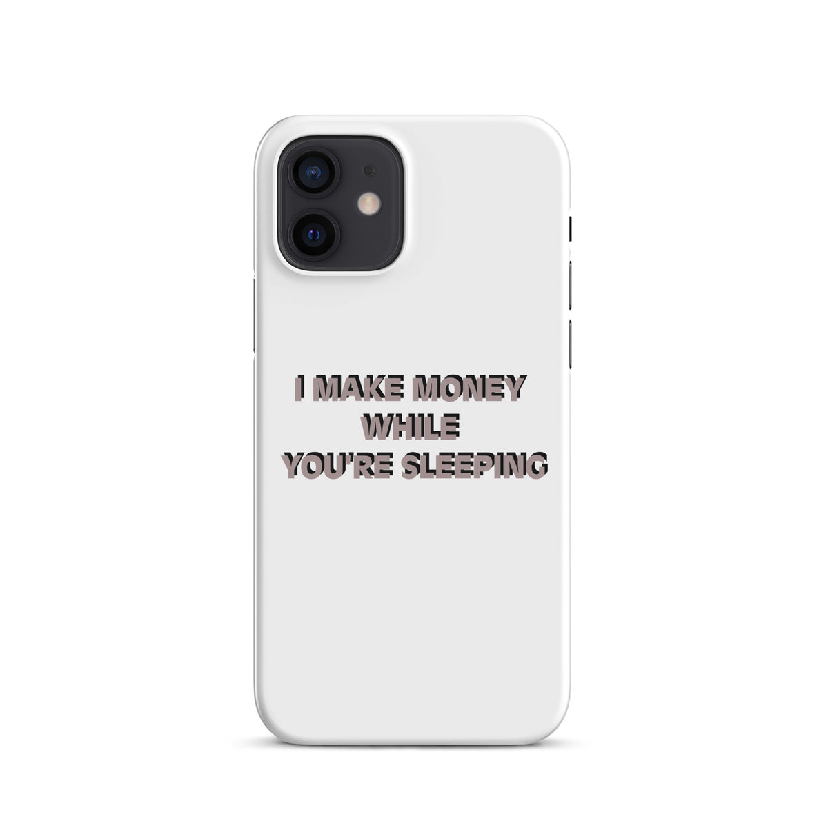 I MAKE MONEY Snap case for iPhone®