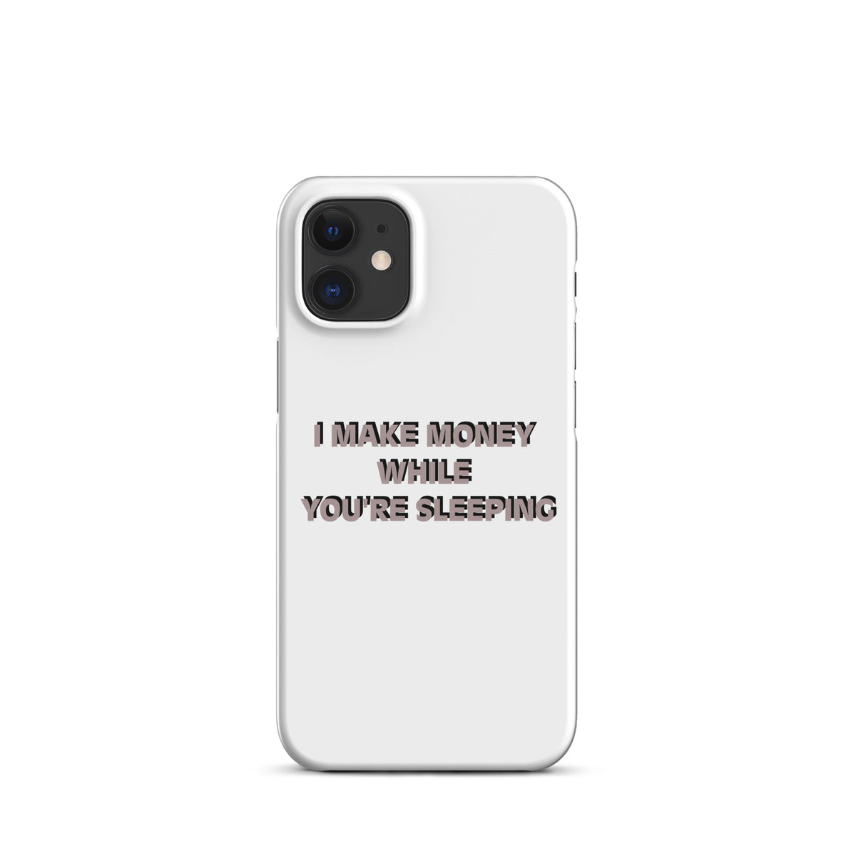 I MAKE MONEY Snap case for iPhone®