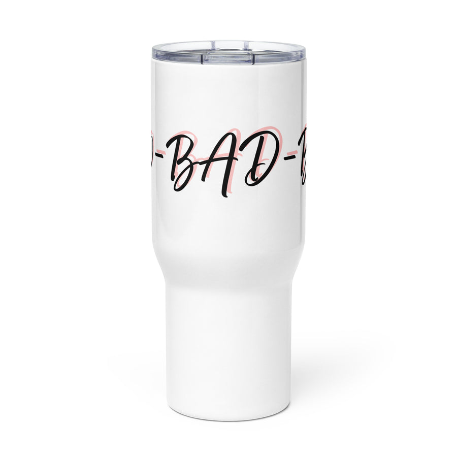 1-800-BAD-BO$$ Travel mug with a handle