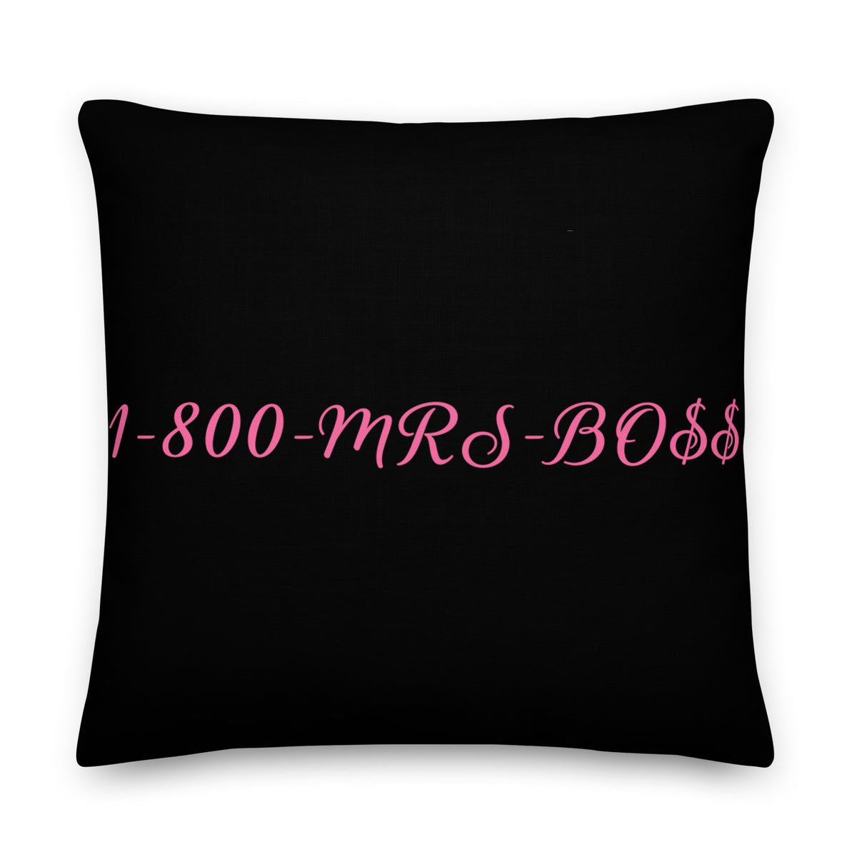 1-800-MRS-BO$$ Premium Pillow