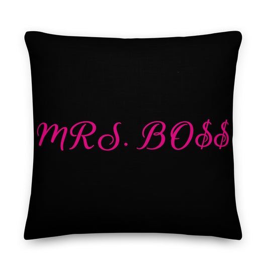 MRS. BO$$ Premium Pillow