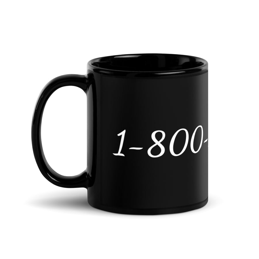 1-800-MRS-BO$$ Black Glossy Mug