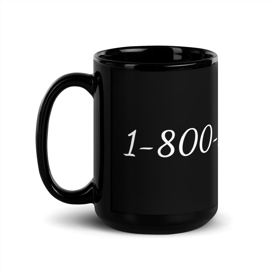 1-800-MRS-BO$$ Black Glossy Mug