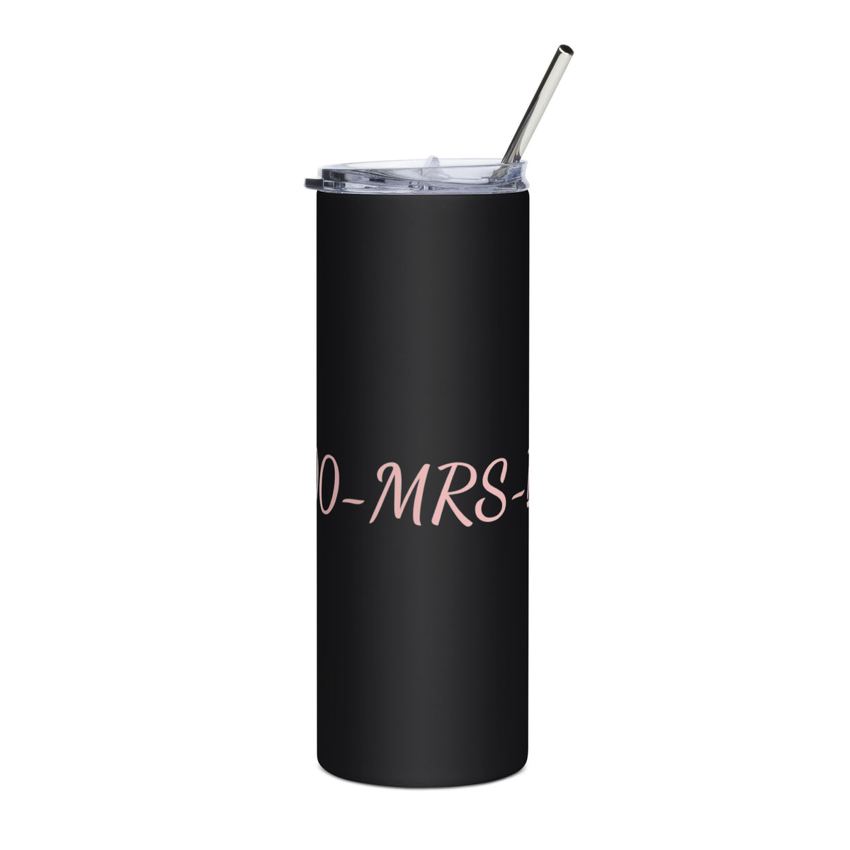 1-800-MRS-BO$$ Stainless steel tumbler