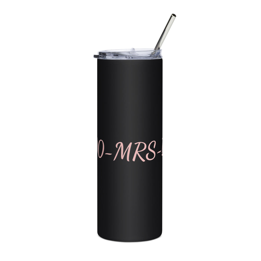 1-800-MRS-BO$$ Stainless steel tumbler