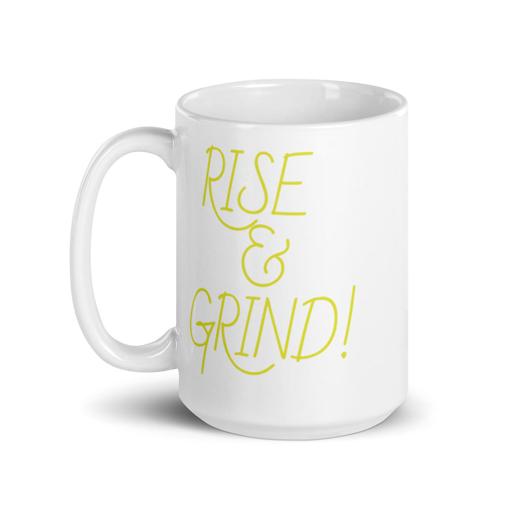 RISE & GRIND! White glossy mug