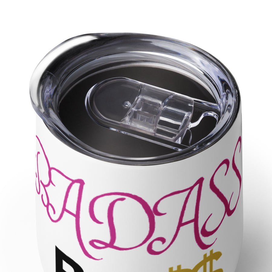 BADASS BO$$ Wine tumbler